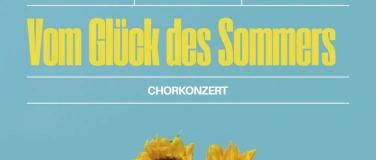 Event-Image for 'Chorkonzert: Vom Glück des Sommers'