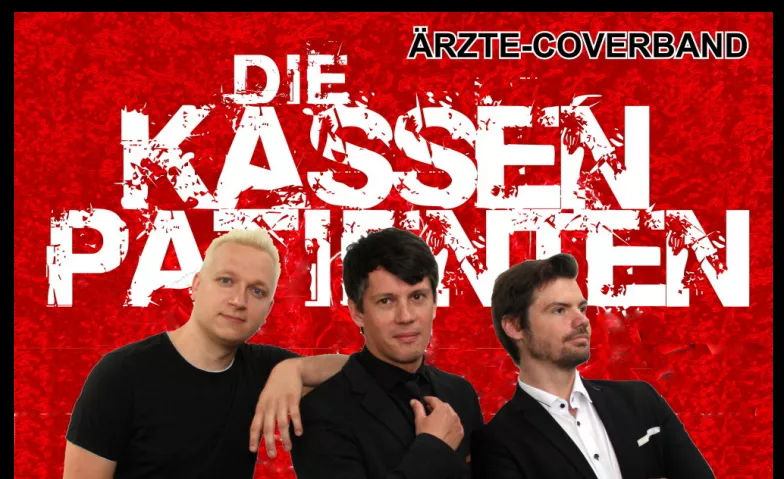 DIE KASSENPATIENTEN  -  Die Ärzte-Tribute-Show Pfarrscheune, Vierzehner Reihe 2, 04509 Delitzsch Tickets