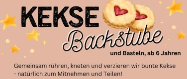 Event-Image for 'Kekse-Backstube, mit Basteln'