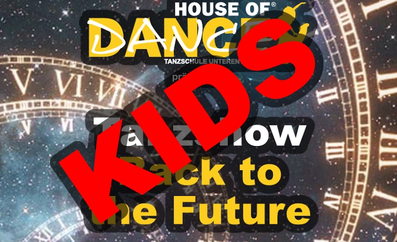 Tanzshow Back to the Future nur KIDS Kurse ${singleEventLocation} Tickets