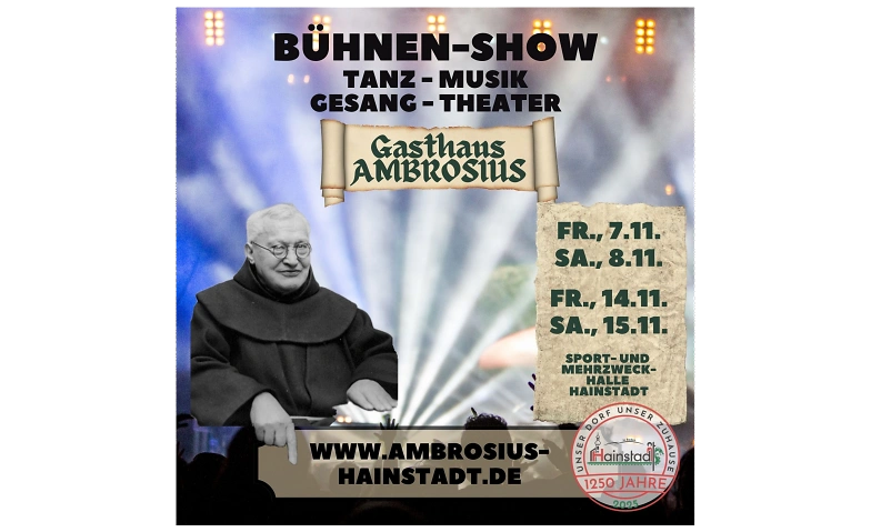 Gasthaus Ambrosius - Bühnenhow Mehrzweckhalle Hainstadt, Ziegeleistraße 48, 74722 Buchen Tickets
