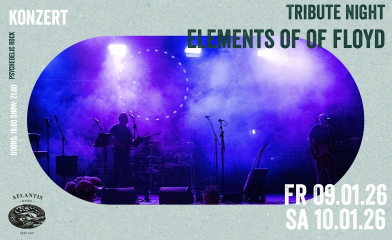 Elements of Floyd Atlantis, Klosterberg 13, 4010 Basel Tickets