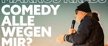 Event-Image for 'Markus Krebs "COMEDY ALLE WEGEN MIR?"'