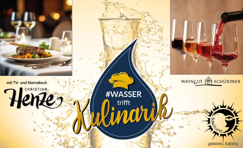 Wasser trifft Kulinarik für H.Preiss Partner H.Preiss International, Wasserallee 1 - 3, 91472 Ipsheim Tickets