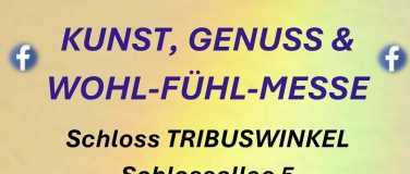 Event-Image for 'Kunst, Genuss & Wohl-F&uuml;hl-Messe'