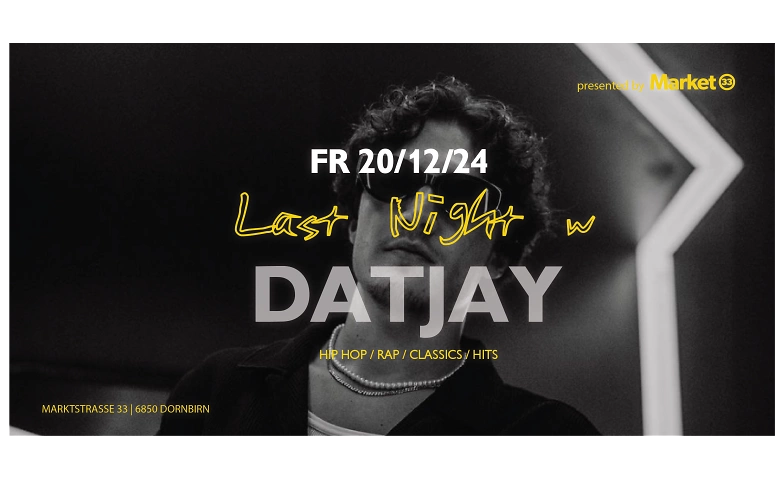 Event-Image for 'LAST NIGHT w/ DATJAY (Vienna) AT MARKET33'