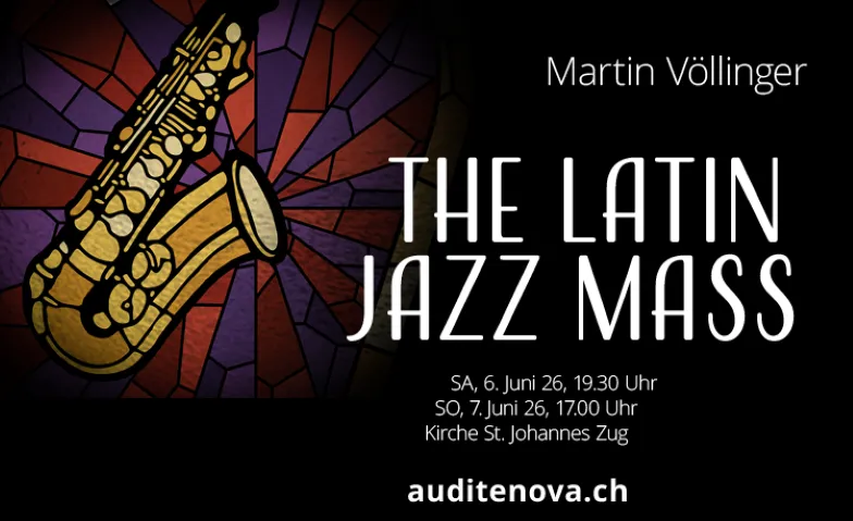 The Latin Jazz Mass Kirche St. Johannes Zug, St. Johannes-Strasse 9, 6300 Zug Tickets