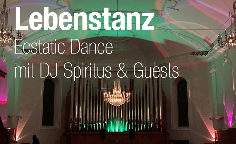 Lebenstanz - Ecstatic Dance mit DJ Spiritus &amp; Guests Tickets