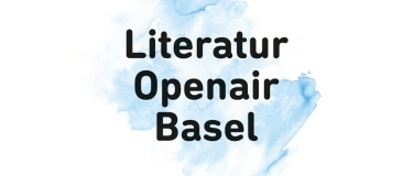 Event-Image for 'Literatur Openair Basel 2025'