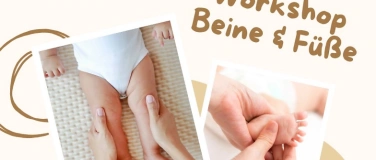 Event-Image for 'Babymassage Workshop "Beine & F&uuml;&szlig;e"'