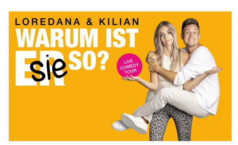 Loredana &amp; Kilian - Warum ist SIE/ER so? ${singleEventLocation} Tickets