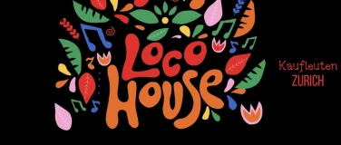 Event-Image for 'Loco House'