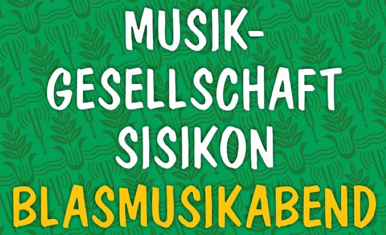 Blasmusikabend Sisikon Mehrzweckhalle Schulhaus Sisikon, Axenstrasse 2, 6452 Sisikon Billets