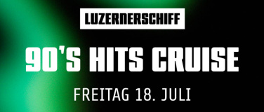 Event-Image for '90'S HITS CRUISE LUZERNERSCHIFF'