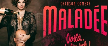 Event-Image for 'Malad&eacute;e "Voil&agrave;, da bin isch!" (Chanson Cabaret)'