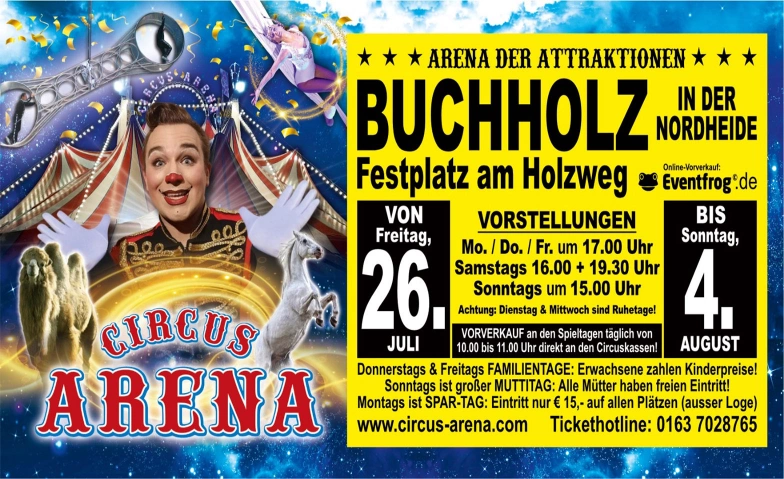 Circus Arena - Buchholz Festplatz am Holzweg, Holzweg, 21244 Buchholz in der Nordheide Tickets