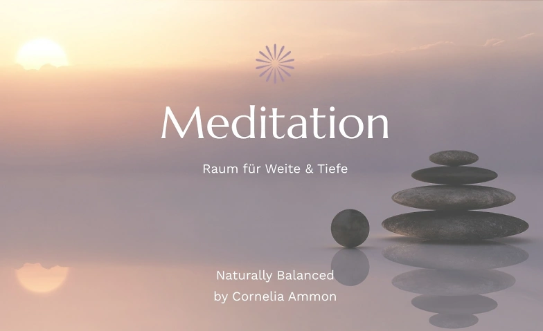 Meditation - Raum f&uuml;r Weite &amp; Tiefe Tickets