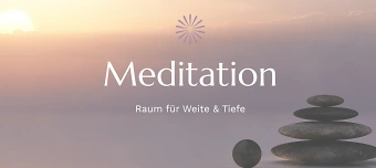 Event organiser of Meditation - Raum für Weite & Tiefe