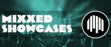 Event-Image for 'Mixxed Showcases'