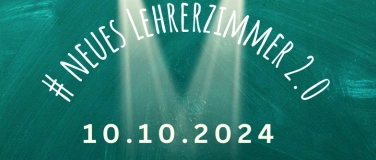 Event-Image for '#NeuesLehrerzimmer 2'
