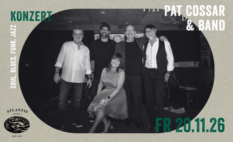 Pat Cossar & Band Atlantis, Klosterberg 13, 4010 B&acirc;le Billets