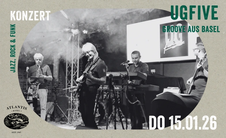 UGfive Atlantis, Klosterberg 13, 4010 Basel Tickets