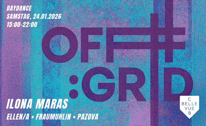 OFF:GRID DAYDANCE Club Bellevue, Freieckgasse 9, 8001 Zurich Billets