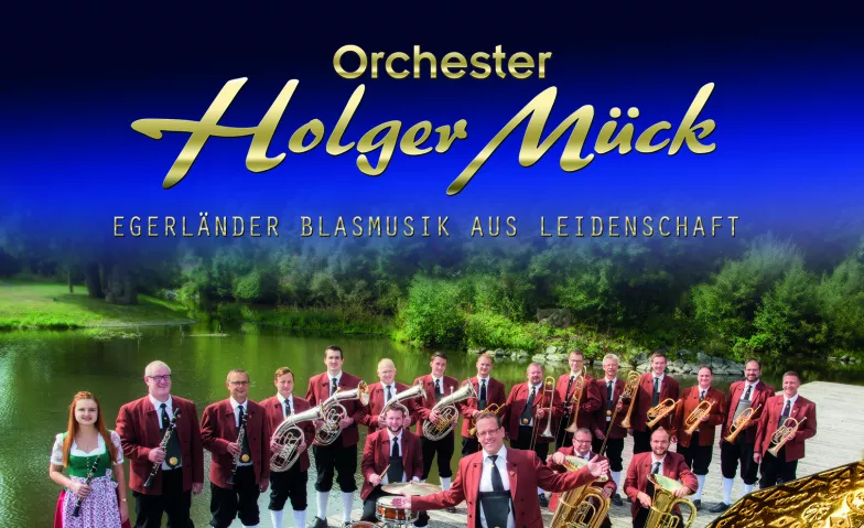 Holger Mück und seine Egerländer Various locations Tickets