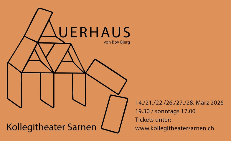 Kollegitheater Sarnen - Auerhaus Tickets