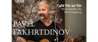 Event-Image for 'Павел Фахртдинов (Pavel Fakhrtdinov)"квартирник" в Аугсбурге'