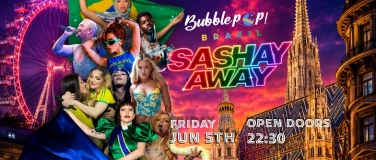 Event-Image for 'BUBBLEPOP! BRAZIL'S SASHAY AWAY'