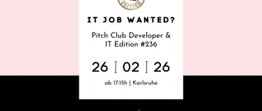 Event-Image for 'Pitch Club Developer & IT Edition #236 - Karlsruhe'
