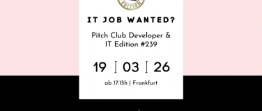 Event-Image for 'Pitch Club Developer & IT Edition #239 - Frankfurt'