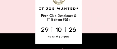 Event-Image for 'Pitch Club Developer & IT Edition #254 - Leipzig'