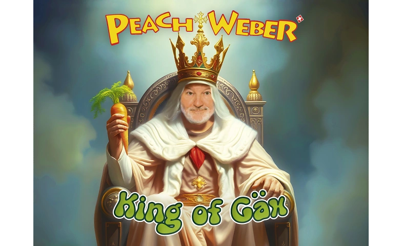 Peach Weber - King of G&auml;x Tickets