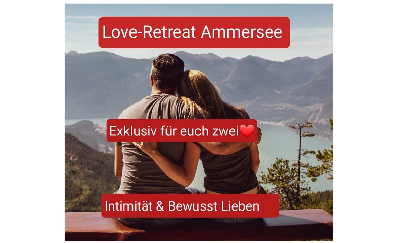Love-Retreat exklusiv f&uuml;r zwei - Intimit&auml;t &amp; Bewusst Lieben Tickets