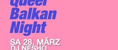 Event-Image for 'BALKAN QUEER NIGHT'