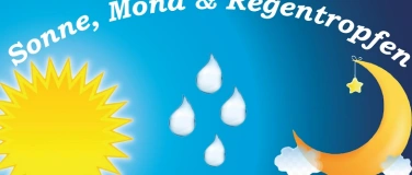 Event-Image for 'Sonne, Mond & Regentropfen'