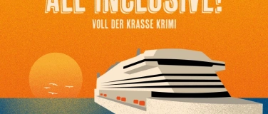 Event-Image for '"All Inclusive - voll der krasse Krimi" Theater der 2Q'