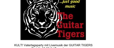 Event-Image for 'KULT! Vatertagparty mit Livemusik der GUITAR TIGERS'