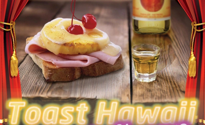 Toast Hawaii und Apfelkorn - Premiere mit Aftershowparty Tickets