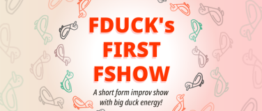 Event-Image for 'FDUCK's FIRST FSHOW'
