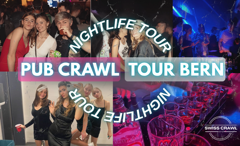 BERN&rsquo;S ERSTE PUB CRAWL-NACHT &ndash; NUR 45 TICKETS! Billets