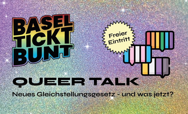 Basel tickt bunt! Queer Talk (Sitzplatzreservierung) Sudhaus Basel, Burgweg 7, 4058 Basel Tickets