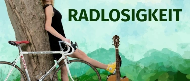 Event-Image for 'RADLOSIGKEIT - Monika Romer'