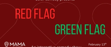 Event-Image for 'Red Flag / Green Flag: Valentine&rsquo;s Eve Comedy Show'