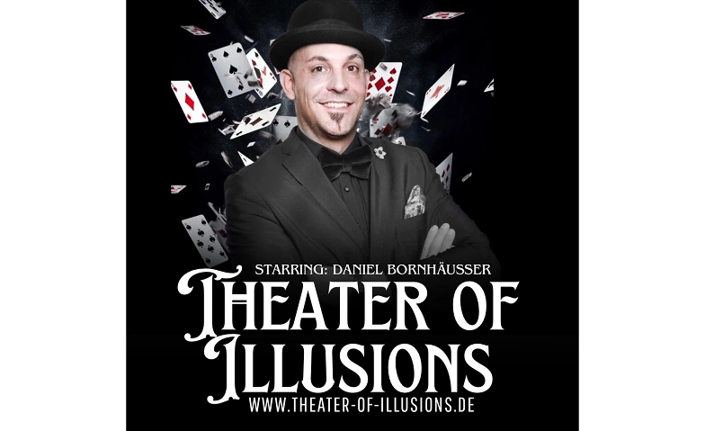 Theater of Illusions - Zaubershow Daniel Bornh&auml;u&szlig;er ${singleEventLocation} Tickets