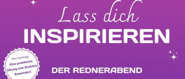 Event-Image for 'Der 7. Rednerabend - Lass Dich INSPIRIEREN'