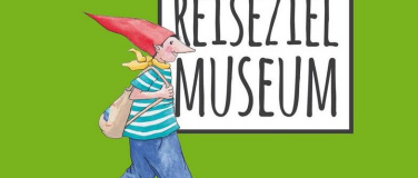 Event-Image for 'Reiseziel Museum'
