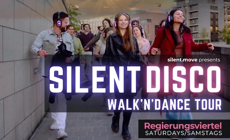 Silent Disco Tour - Regierungsviertel Tickets